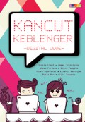 Kancut Keblenger : Digital Love