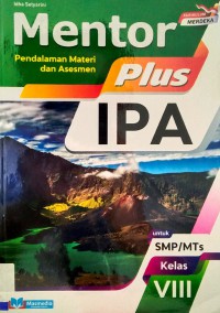 Mentor Pendalaman Materi dan Asesmen Plus IPA Untuk SMP Kelas VIII Kurikulum Merdeka