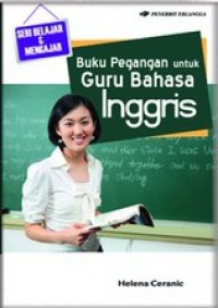 Panduan Bagi Guru Bahasa Inggris (Seri Belajar & Mengajar)