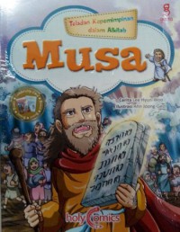 Musa (Teladan Kepemimpinan Dalam Alkitab)