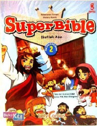 Super Bible : Perjanjian Baru 2 : Ikutlah Aku