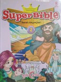 Super Bible Perjanjian Lama 2 : Tanah Perjanjian