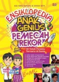 Ensiklopedia Anak Genius Pemecah Rekor