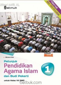 Petunjuk Pendidikan Agama Islam Dan Budi Pekerti 1 Untuk Kelas VII SMP