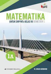 Matematika Untuk SMP/MTs Kelas VII Semester 1 Jilid 1A K13