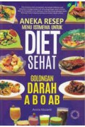 Aneka Resep Menu Istimewa Untuk Diet Sehat Golongan Darah A B O Ab