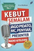 Kebut Semalam Jago Pidato, Mc,Penyiar,Presenter Radio & TeleVIsi