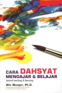 Cara Dahsyat Mengajar & Belajar