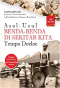 Asal-Usul Benda-Benda Disekitar Kita Tempo Doeloe