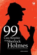 99 Cara Berfikir Ala Sherlock Holmes