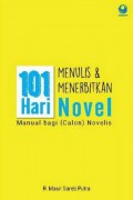 101 Menulis Dan Menerbitkan Novel