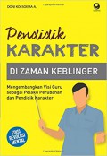 Pendidikan Karakter Di Zaman Keblinger