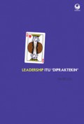 Leadership Itu Dipraktekin