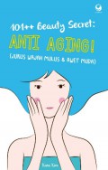 101++ Beauty Secret: Anti Aging!