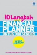 10 Langkah Menjadi Financial Planner Untuk Diri Sendiri: Khusus Karyawan