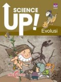 Science Up: Evolusi