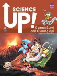 Science Up; Gempa Bumi Dan Gunung Api