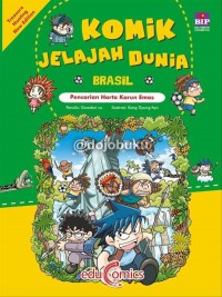 Komik Jelajah Dunia Brazil : Pencarian Harta Karun Emas