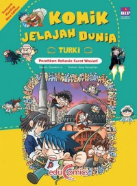 Komik Jelajah Dunia Turki : Pecahkan Rahasia Surat Wasiat