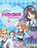 Fashion Designer Is My Dream 2