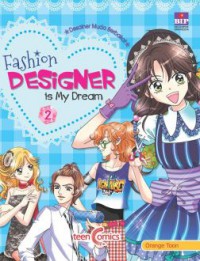 Fashion Designer Is My Dream 2