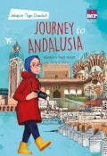 Journey To Andalusia : Jelajah Tiga Daulah