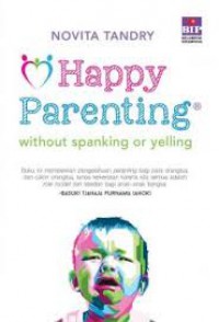 Happy Parenting Without Spanking Or Yelling