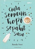 Cinta Semanis Kopi Sepahit Susu