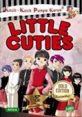 Kecil-Kecil Punya Karya: Little Cuties