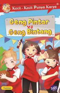 Kecil-Kecil Punya Karya: Geng Pintar VS Geng Bintang