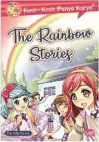 Kecil-Kecil Punya Karya: The Rainbow Stories