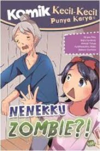 Kecil-Kecil Punya Karya: Nenekku Zombie?!