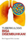 Tuberkulosis bisa disembuhkan