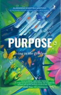 Purpose : LiVIng In The Process