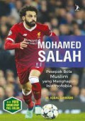 Mohamed Salah : Pesepakbola Muslim yang Menghapus Islamofobia