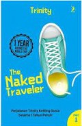 The Naked Traveler 1 Year Round the World Trip Part 1