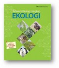 Referensi Biologi Lengkap : Ekologi Untuk Pelajar, Mahasiswa, & Guru