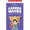 Career Hacks : Kiat-Kiat Akselerasi Karier para Profesional Sukses