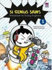Si genius sains 1: Menjelajah luar angkasa