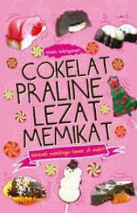 Cokelat Praline Lezat Memikat: Sensasi Manisnya Lumer di Mulut