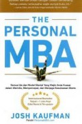The Personal MBA : Semua Ide dan Model Mental Yang Wajib Anda Kuasai dalam Merintis, Mempercepat, dan Menjaga Kesuksesan Bisnis
