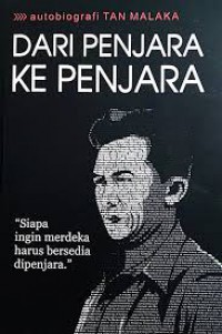 Autobiografi Tan Malaka : Dari Penjara Ke Penjara