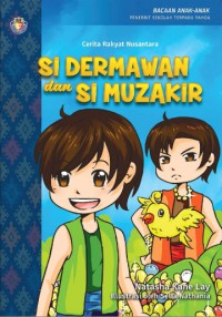 Cerita Rakyat Nusantara: Si Dermawan Dan Si Muzakir