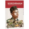 Seri Buku Tempo Soedirman : Seorang Panglima, Seorang Martir