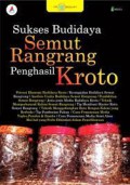 Sukses Budidaya Semut Rangrang Penghasil Kroto