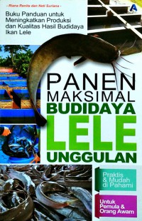 Panen Maksimal Budidaya Lele Unggulan