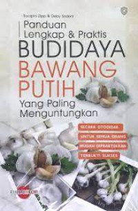 Panduan Lengkap & Praktis Budidaya Bawang Putih