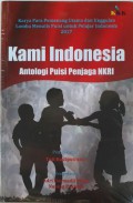 Kami Indonesia: Antologi Puisi Penjaga NKRI