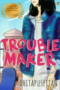 Trouble Maker