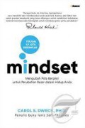 Mindset: Mengubah Pola Berpikir untuk Perubahan Besar dalam Hidup Anda